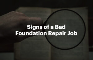 Signs of a Bad Foundation Repair Job