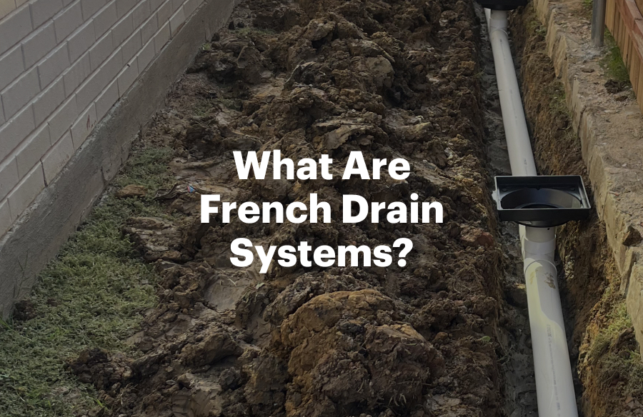 What Are French Drain Systems?