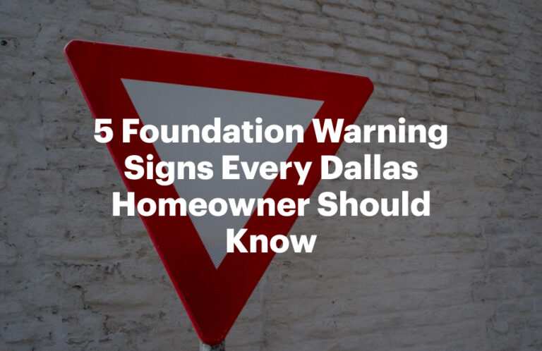 5 Foundation Warning Signs Every Dallas Homeowner Should Know